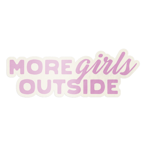More Girls Outside Sticker | Pink